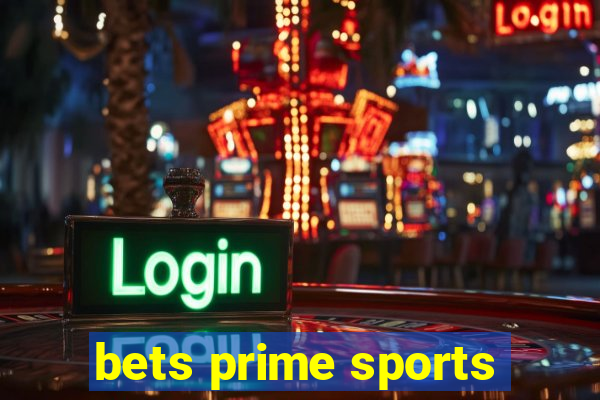 bets prime sports